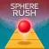Sphere Rush /data/image/game/sphere-rush.jpg
